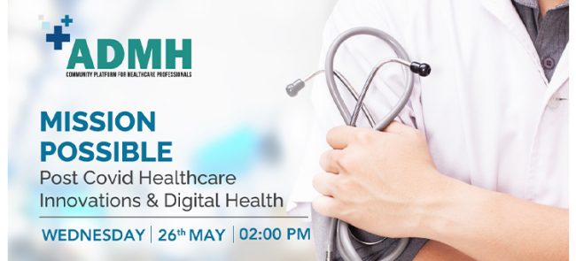 ADMH to Host an illuminating Virtual Event on Post-Pandemic Healthcare Innovations & Digital Health 2021